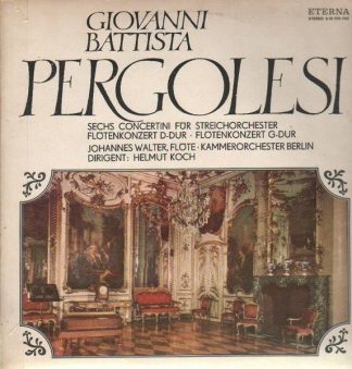 Eterna 8 25 702-703 - Giovanni Battista Pergolesi, Helmut Koch,