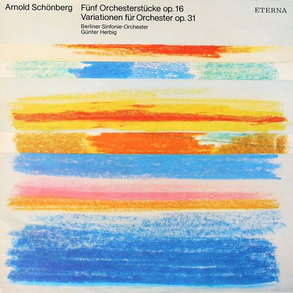 Eterna 8 27 898 - Arnold Schoenberg - Fünf Orchesterstücke Op. 1