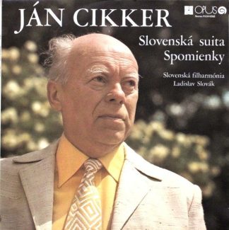 Opus 9110 0585 - Ján Cikker, Slovak Philharmonic Orchestra, Ladi