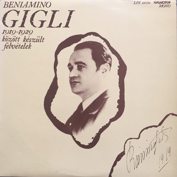 Hungaroton LPX 11682 - Beniamino Gigli - Beniamino Gigli - 1919