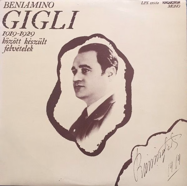Hungaroton LPX 11682 - Beniamino Gigli - Beniamino Gigli - 1919
