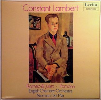 Lyrita SRCS. 110 - Constant Lambert - Romeo & Juliet / Pomona