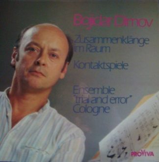 Pro Viva ISPV 107 - Bojidar Dimov - Zusammenklänge Im Raum / Kon