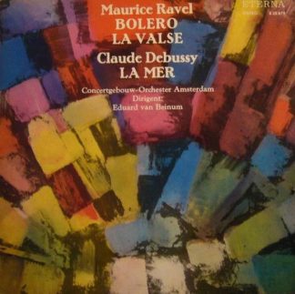 Eterna 8 25 879 - Maurice Ravel, Claude Debussy, Concertgebouwor