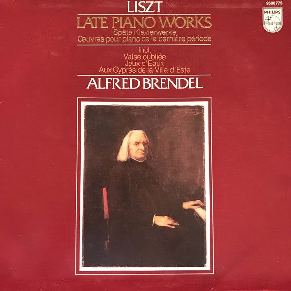 Philips 9500 775 - Franz Liszt, Alfred Brendel - Late Piano Work