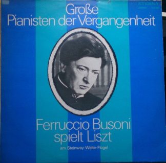 Eterna 8 26 450 - Franz Liszt, Ferruccio Busoni - Ferruccio Buso