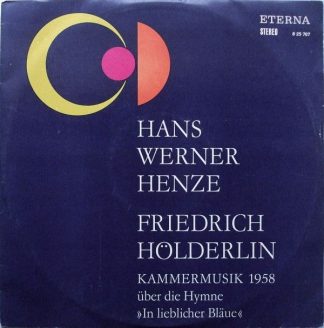 Eterna 8 25 707 - Hans Werner Henze, Friedrich Hölderlin - Kamme