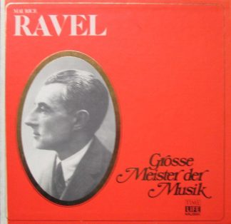 Time Life Musik STL 559 - Maurice Ravel - Grosse Meister Der Mus
