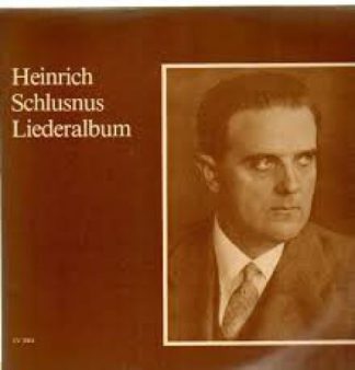 Lebendige Vergangenheit LV 2004 - Heinrich Schlusnus, Franz Rupp