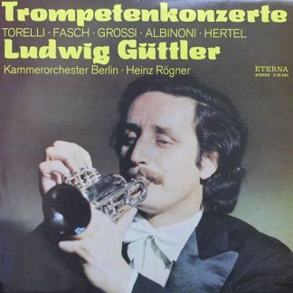 Eterna 8 26 684 - Ludwig Güttler, Kammerorchester Berlin, Heinz