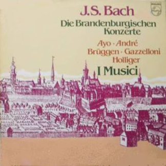 Philips 6747 434 - Johann Sebastian Bach, I Musici - Die Branden