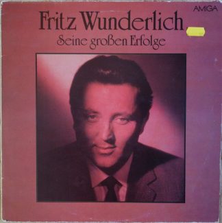 Amiga 8 45 261 - Fritz Wunderlich - Seine Großen Erfolge