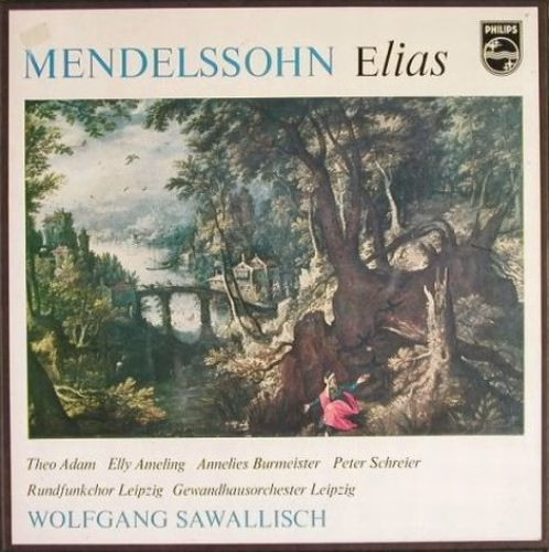 Philips 802 889/91 LY - Felix Mendelssohn-Bartholdy, Theo Adam,