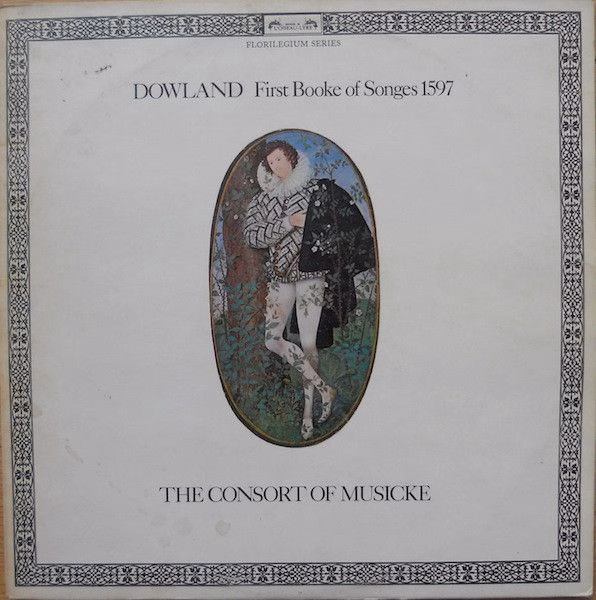 L'Oiseau-Lyre DSLO 508-9 - John Dowland, The Consort Of Musicke