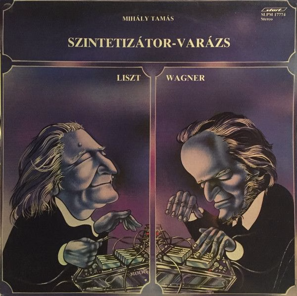 Start (2) SLPM 17774 - Tamás Mihály, Franz Liszt, Richard Wagner