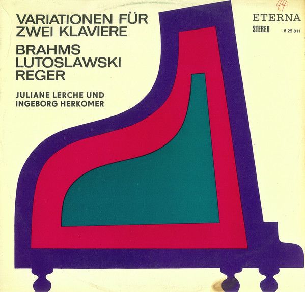 Eterna 8 25 811 - Johannes Brahms, Witold Lutoslawski, Max Reger
