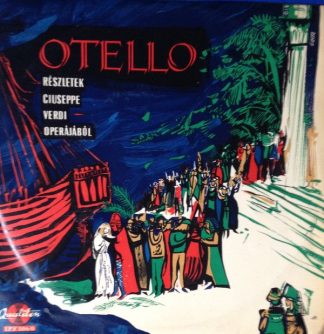 Qualiton LPX 1060 - Giuseppe Verdi - Otello Részletek Giuseppe V