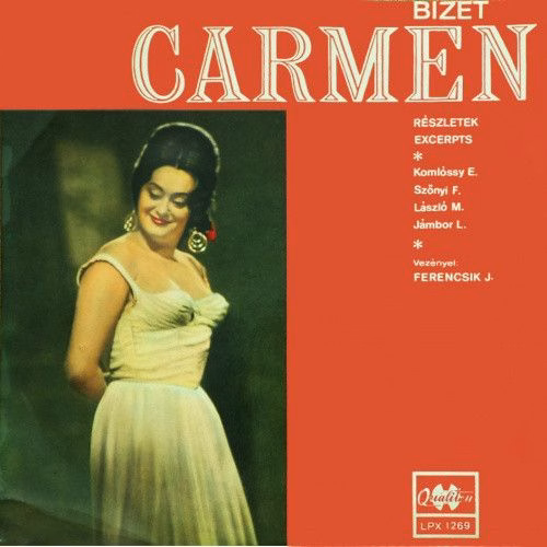 Qualiton LPX 1269 - Georges Bizet, Erzsébet Komlóssy, Ferenc Sző