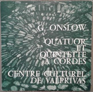 Centre Culturel De Valprivas CCV 1002 - George Onslow - Quatuor