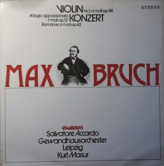 Eterna 8 27 315 - Max Bruch, Salvatore Accardo, Gewandhausorches