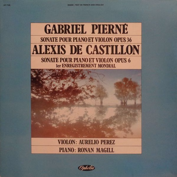 Ophélia (2) OP 7102 - Gabriel Pierné, Alexis de Castillon, Aurel