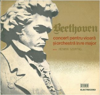 Electrecord ST-ECE 0670 - Ludwig van Beethoven, Henryk Szeryng -