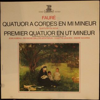 Erato STU 70551 - Gabriel Fauré, Quatuor Via Nova - Quatuor A Co