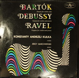 Polskie Nagrania Muza SX 0821 - Béla Bartók, Claude Debussy, Mau