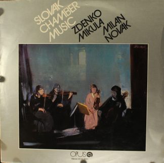 Opus 9111 1771 - Zdenko Mikula, Milan Novák - Slovak Chamber Mus