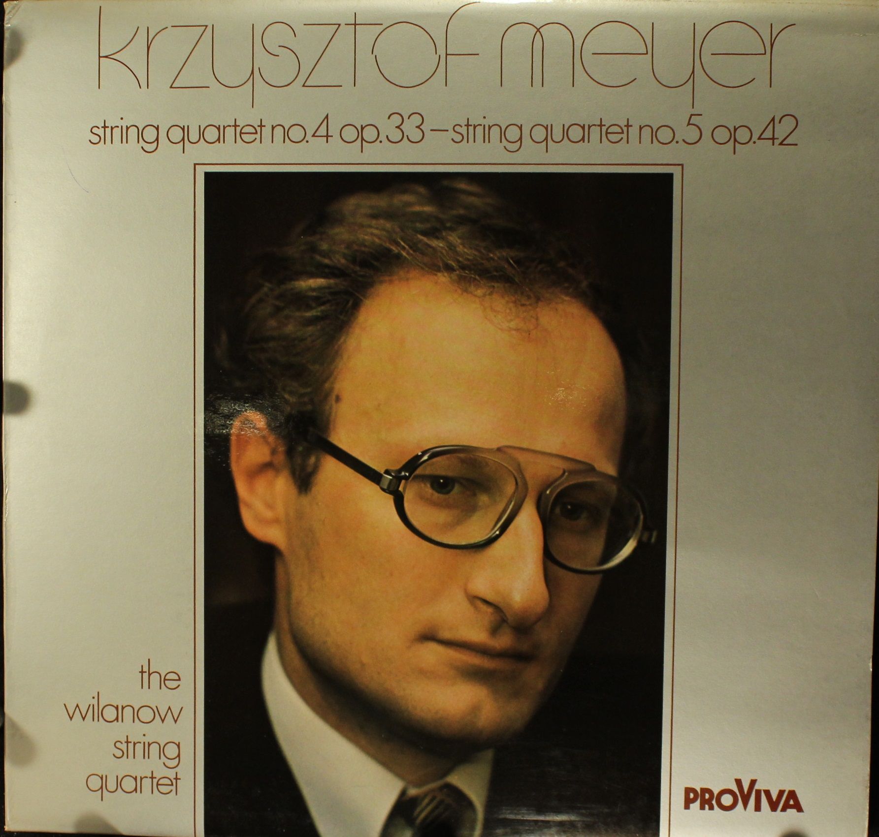 Pro Viva ISPV 101 - Krzysztof Meyer, The Wilanów String Quartet