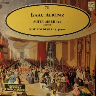 Philips 6851 114 - Isaac Albéniz, José Tordesillas - Iberia, Sél