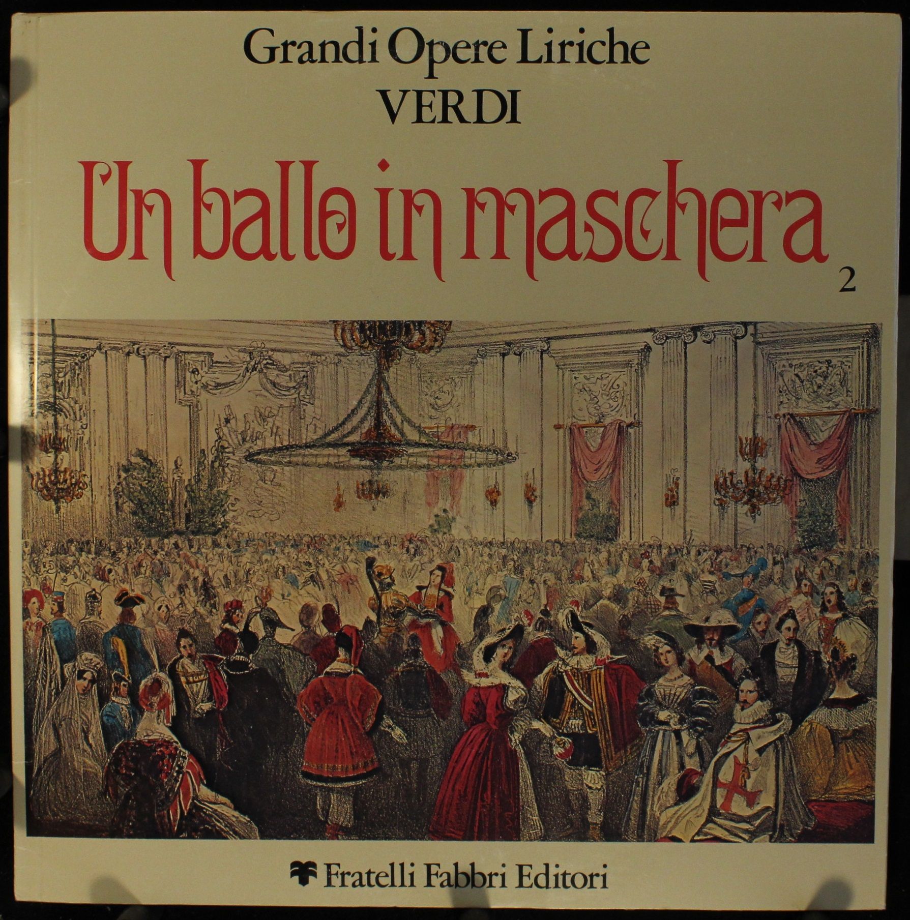 Fratelli Fabbri Editori FFE 268235 - Giuseppe Verdi - Un Ballo I
