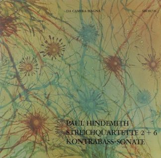 Da Camera Magna SM 92726 - Paul Hindemith - Streichquartette 2+6
