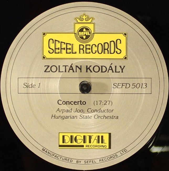 Sefel Records SEFD 5013 - Zoltán Kodály, Arpad Joo - Galánta Dan - Image 5