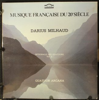 Cybelia CY 653 - Darius Milhaud, Quatuor Arcana - Integrale Des