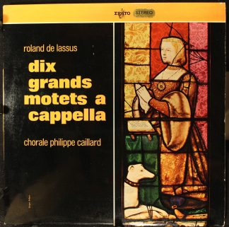 Erato STE 50126 - Roland de Lassus, Chorale Philippe Caillard -