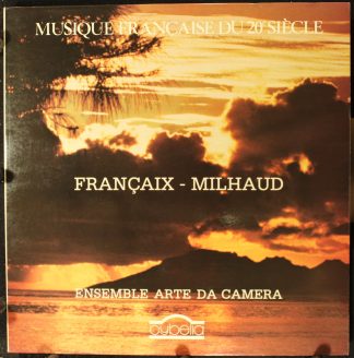 Cybelia CY 648 - Jean Françaix, Darius Milhaud, Ensemble Arte Da