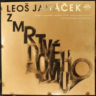 Supraphon SV 8281-82 G - Leoš Janáček - Z Mrtvého Domu