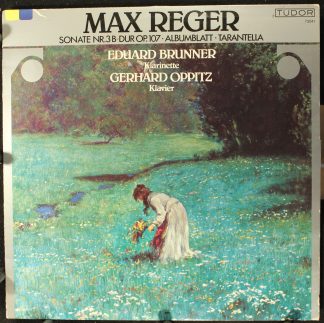 Tudor 724 - Max Reger, Eduard Brunner, Gerhard Oppitz - Sonate N