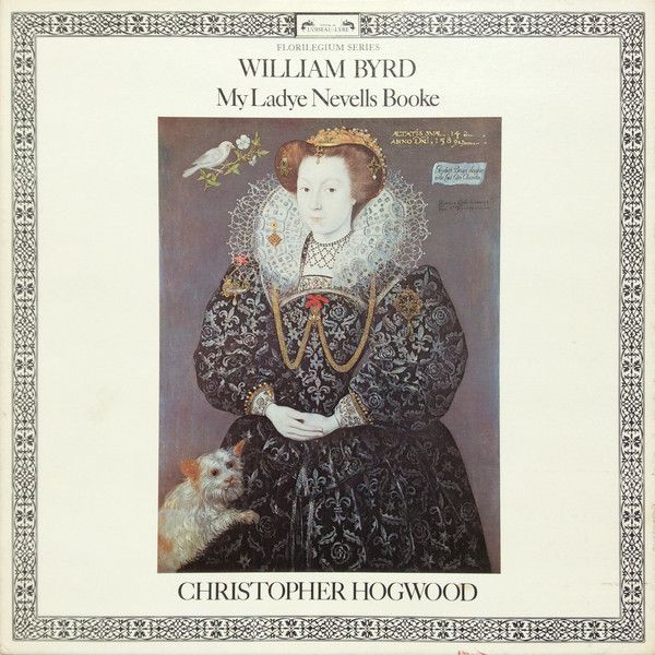 L'Oiseau-Lyre D29D 4 - William Byrd, Christopher Hogwood - My La