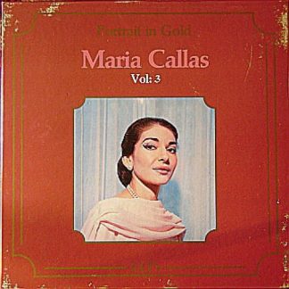Classicaphon 30012 - Maria Callas - Portrait In Gold Vol. 3