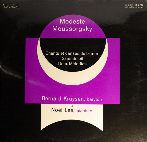 Valois MB 751 - Modest Mussorgsky, Bernard Kruysen, Noël Lee - C