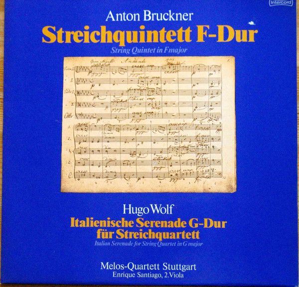 Intercord INT 160.806 - Anton Bruckner, Hugo Wolf, Melos Quartet