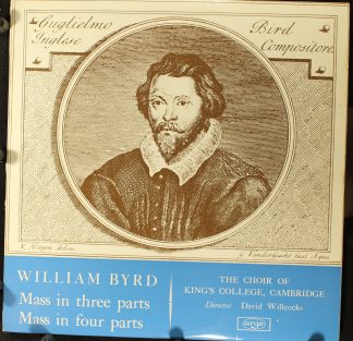 Argo RG 362 - William Byrd, The King's College Choir Of Cambridg