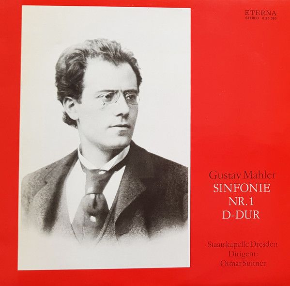 Eterna 8 25 365 - Gustav Mahler, Staatskapelle Dresden, Otmar Su
