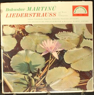 Supraphon A LPV 445 - Bohuslav Martinů - Liederstrauss