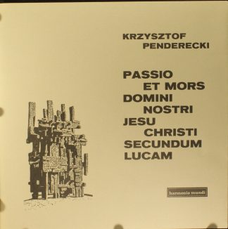 Harmonia Mundi 75 757 - Krzysztof Penderecki - Passio Et Mors Do