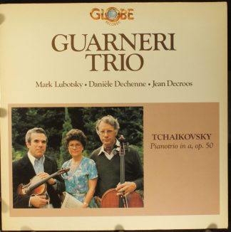 Globe GLO CX 15002 - Pyotr Ilyich Tchaikovsky, Guarneri Trio, Da