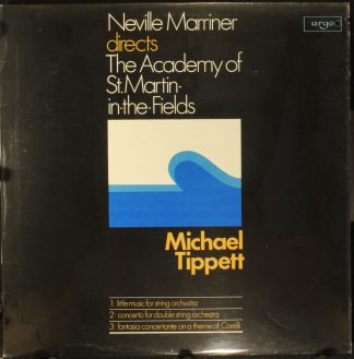 Argo ZRG 680 - Sir Michael Tippett, Sir Neville Marriner, The Ac