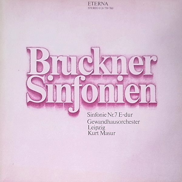 Eterna 8 26 759-760 - Anton Bruckner, Gewandhausorchester Leipzi